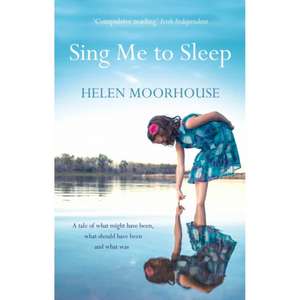 Sing Me To Sleep de Helen Moorhouse