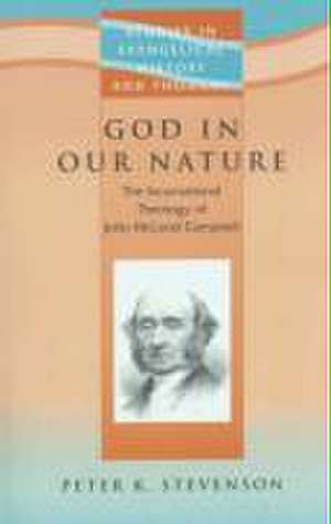 God in Our Nature de Peter Stevenson