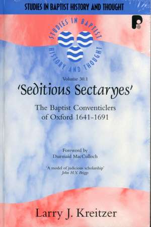 Seditious Sectaryes (2 Vol Set) de Larry J Kreitzer