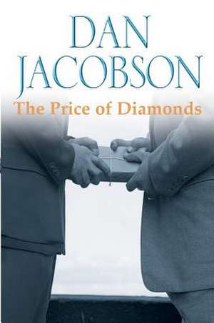 The Price of Diamonds: 9.95 de Dan Jacobson