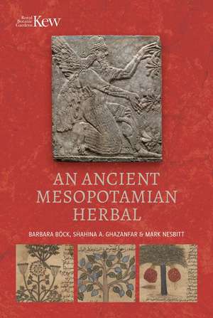 An Ancient Mesopotamian Herbal de Barbara Boeck