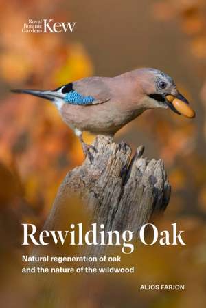 Rewilding Oak de Aljos Farjon
