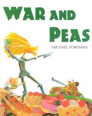 War and Peas de Michael Foreman