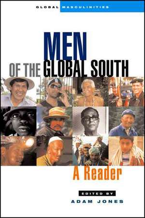 Men of the Global South: A Reader de Adam Jones