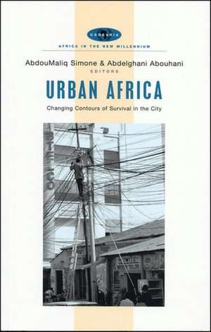 Urban Africa: Changing Contours of Survival in the City de AbdouMaliq Simone