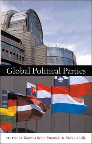 Global Political Parties de Katarina Sehm-Patomäki