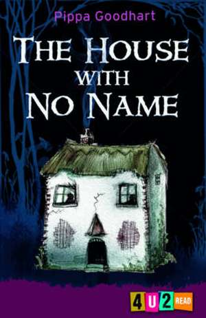 House with No Name de Pippa Goodhart