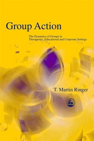 Group Action de T. Martin Ringer