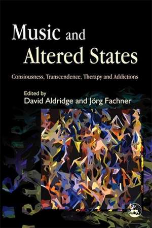 Music and Altered States de David Aldridge