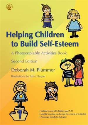 Helping Children to Build Self-Esteem de Deborah Plummer