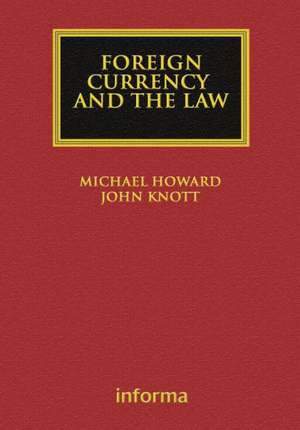 Foreign Currency: Claims, Judgments and Damages de Michael Howard
