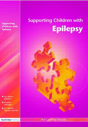 Supporting Children with Epilepsy de Hull Learning Services