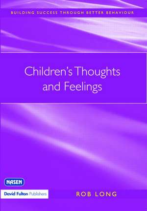 Children's Thoughts and Feelings de Rob Long