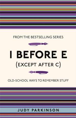 Parkinson, J: I Before E (Except After C)