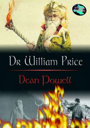 Dr William Price de Dean Powell