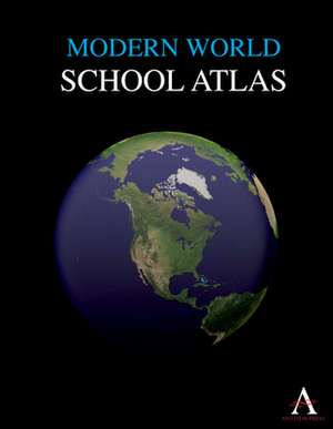 Modern World School Atlas de Anthem Press