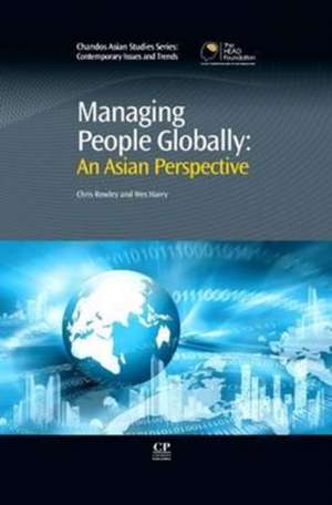 Managing People Globally: An Asian Perspective de Chris Rowley