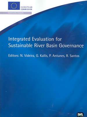 Integrated Evaluation for Sustainable River Basin Governance de Paula Antunes