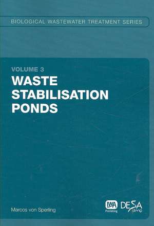 Waste Stabilisation Ponds de Marcos Von Sperling