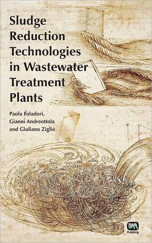 Sludge Reduction Technologies in Wastewater Treatment Plants de Paola Foladori