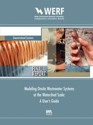 Modeling Onsite Wastewater Systems at the Watershed Scale de John McCray