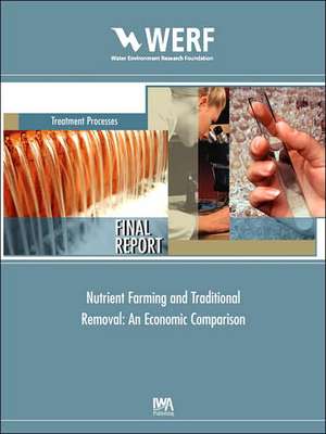 Nutrient Farming and Traditional Removal de Donald L. Hey