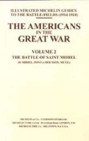 BYGONE PILGRIMAGE. THE AMERICANS IN THE GREAT WAR - VOL II de Naval & Military Press