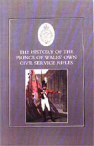 History of the Prince of Wales's Own Civil Service Rifles de various