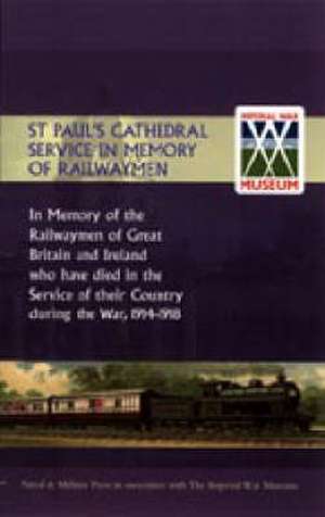 ST PAUL OS CATHEDRAL SERVICE IN MEMORY OF RAILWAY MEN de Naval & Military Press