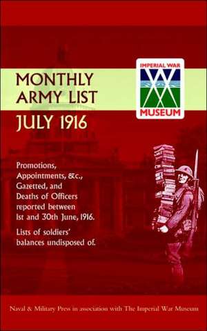 SUPPLEMENT TO THE MONTHLY ARMY LIST JULY 1916 de Naval & Military Press