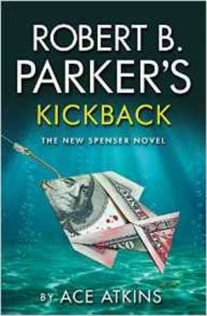 Robert B. Parker's Kickback de Robert B. Parker