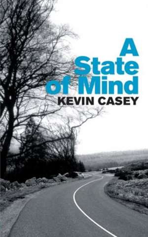 A State of Mind de Kevin Casey