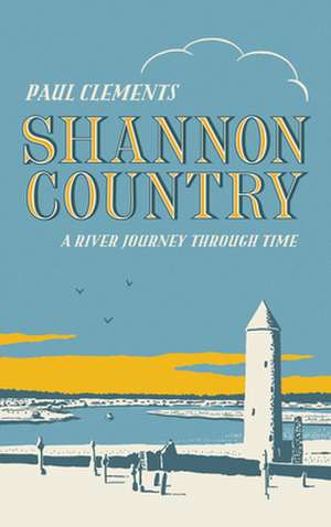 Shannon Country de Paul Clements