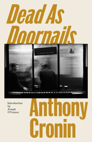 Dead As Doornails de Anthony Cronin
