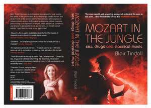 Mozart in the Jungle de Blair Tindall