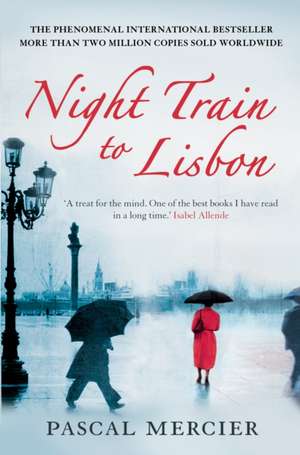 Night Train To Lisbon de Pascal Mercier