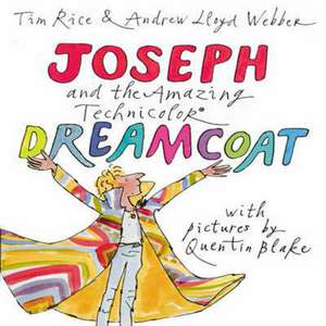 Joseph and the Amazing Technicolor Dreamcoat de Andrew Lloyd Webber