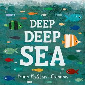DEEP DEEP SEA BRD de Frann Preston-Gannon