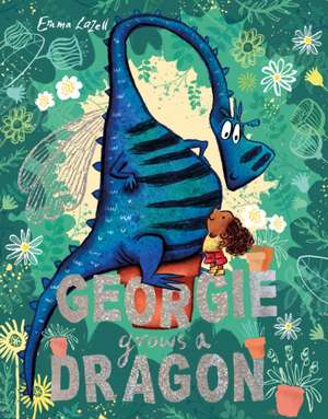 Georgie Grows a Dragon de Emma Lazell