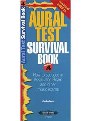 Aural Test Survival Book, Grade 4 (Rev. Edition) de CAROLINE EVANS