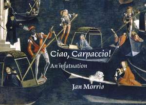 Ciao, Carpaccio! de Jan Morris