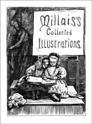 Millais's Collected Illustrations de John Everett Millais