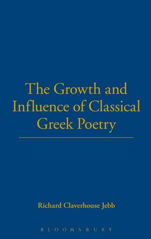 Growth And Influence Of Classical de Richard Claverhouse Jebb