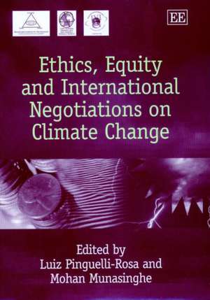 Ethics, Equity and International Negotiations on Climate Change de Luiz Pinguelli–rosa