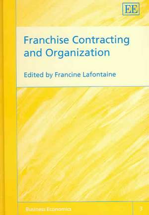 Franchise Contracting and Organization de Francine Lafontaine