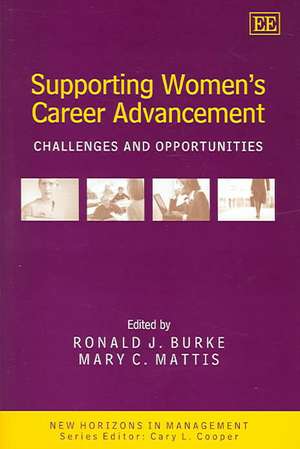 Supporting Women′s Career Advancement – Challenges and Opportunities de Ronald J. Burke