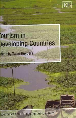 Tourism in Developing Countries de Twan Huybers