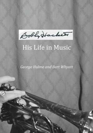 Hulme, G: BOBBY HACKETT