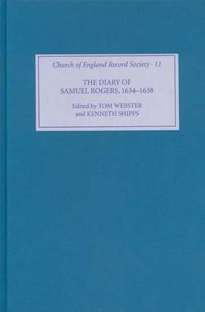 The Diary of Samuel Rogers, 1634–1638 de Tom Webster