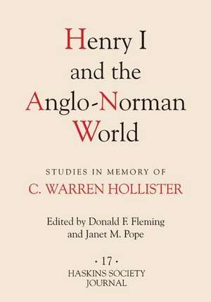 Henry I and the Anglo–Norman World – Studies in Memory of C. Warren Hollister de Donald F. Fleming